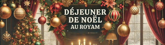 déjeuner de noel au restaurant le Royam a savenay 25 décembre 2024